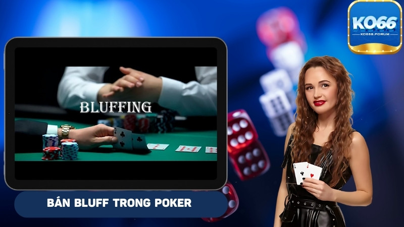 Tổng hợp lỗi bluff trong poker