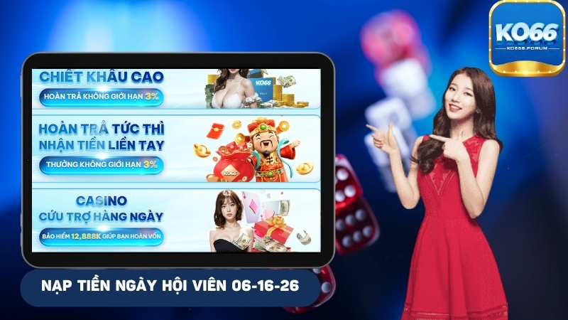 Nạp tiền ngày hội viên nhận khuyến mãi KO66 lên đến 88.888K