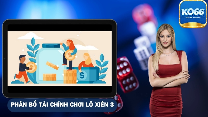 Cân đối tài chính chơi lô xiên